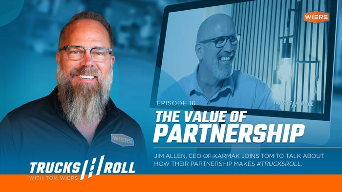 The Value of Partnership – Trucks Roll Podcast – Ep. 16